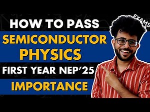 How to Pass Semiconductor Physics in 2025 ✅🔥| Sem 2 NEP | First Year Engineering