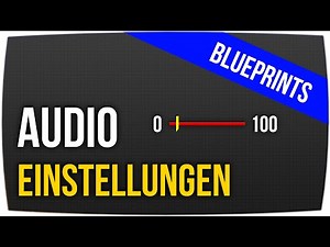 Audio Menü erstellen (Musik-Steuerung) - Auto Settings ► Unreal Engine Tutorial (German)