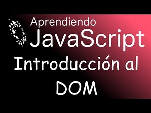 Tutorial javascript - introducción al DOM