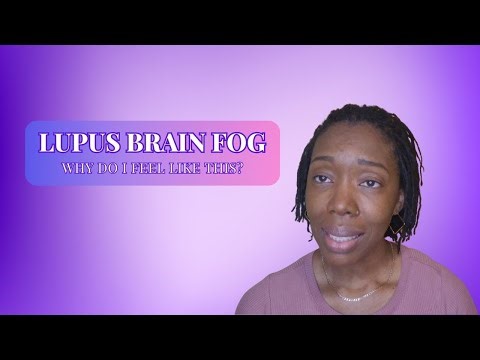 Lupus Brain Fog | What It Really Feels Like?