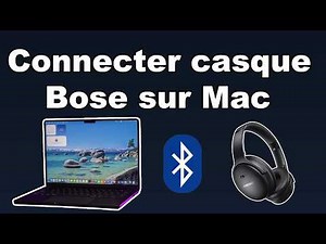 Comment connecter casque Bose Bluetooth Mac
