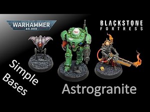 How to Paint Blackstone Fortress BASES Quick & Easy with Astrogranite