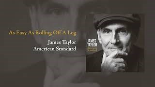 American Standard: As Easy as Rolling Off a Log Chords | James Taylor - ChordU