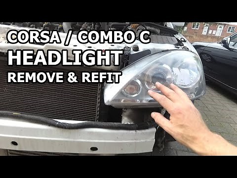 How to Remove & Refit Corsa / Combo C Headlights