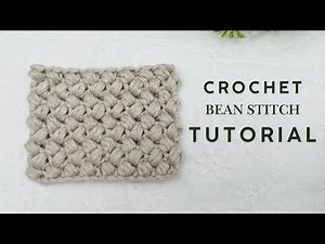 How to Crochet Bean Stitch