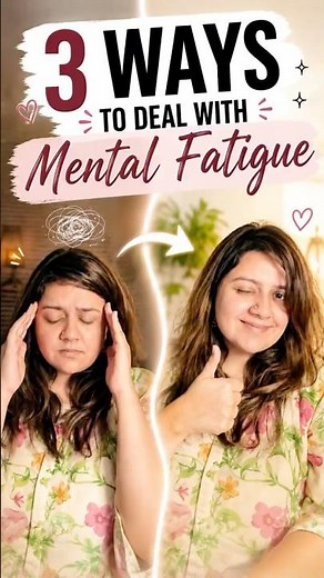 3 Ways to Deal With Mental Fatigue (That Actually Work)