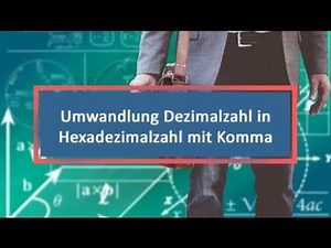 Umwandlung Dezimalzahl in Hexadezimalzahl mit Komma