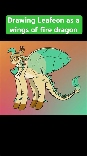 Drawing Leafeon as a wings of fire dragon #wingsoffire #wof #pokemon #speedpaint #leafeon #eevee