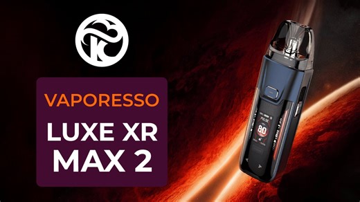 Luxe XR Max 2 Vaporesso - Unboxing et Tutoriel FR