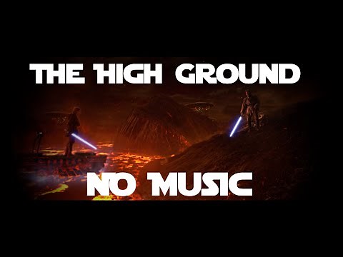 Star Wars Episode III: Revenge of the Sith But it's The Mustafar High Ground Scene Without Music HD
