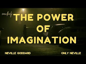 Neville Goddard: Your Imagination Creates Reality ✨