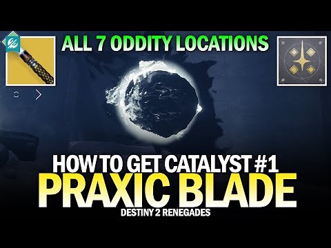 How To Get Praxic Blade Catalyst #1 (Echoing Blade) / All 7 Oddities in Fire and Ice [Destiny 2]