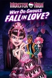 Monster High: Why Do Ghouls Fall in Love