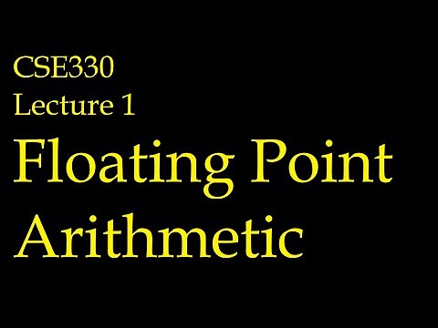 CSE330 Lecture 1.1 Floating Point Arithmetic 1