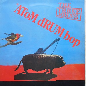The Three Johns - Atom Drum Bop