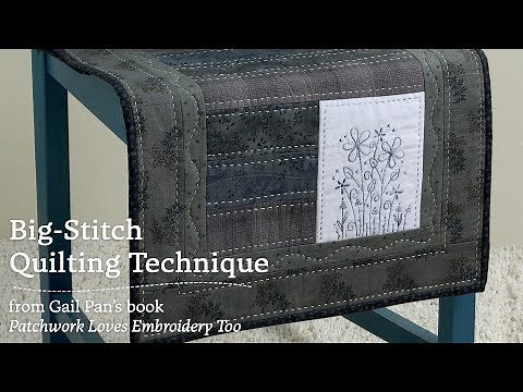 Learn the big-stitch quilting technique - quick & fun for finishing quilts!