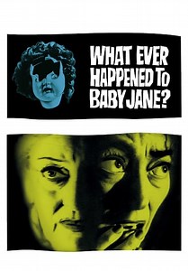 What Ever Happened to Baby Jane? (1962)