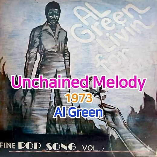 Al Green - Unchained Melody 1973