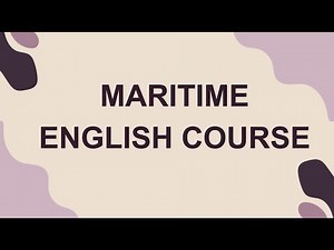Maritime English Course - Part 1 Nouns and Verbs (Week 1)