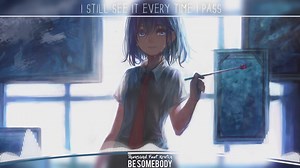 「Nightcore」→ Be Somebody || Lyrics ✗
