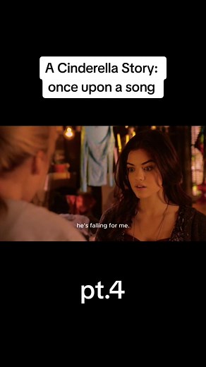 A Cinderella Story: Once Upon a Song - Part 4