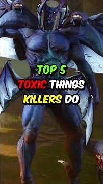 Top 5 MOST Toxic Things Killers Do in Dead by Daylight