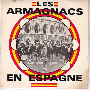 Les Armagnacs - Les Armagnacs En Espagne