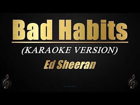 Bad Habits - Ed Sheeran (Karaoke/Instrumental)
