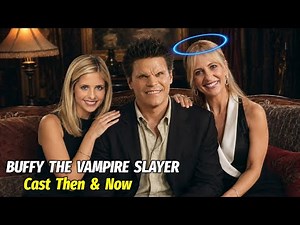 Buffy the Vampire Slayer Cast Then and Now 2026 | Shocking Transformations After 29 Years