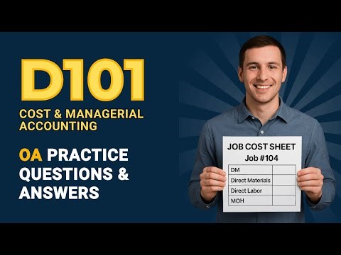 WGU D101 OA Real-Style Q&A Walkthrough – Pass on First Attempt