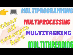 difference between multiprogramming multiprocessing multitasking multithreading IT concepts solution