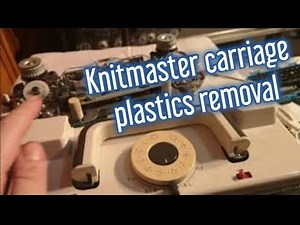 Removing the plastics from knitmaster 700 knitting machine carriage.
