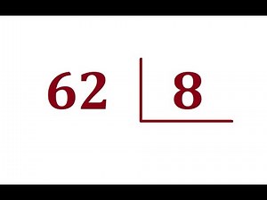 DIVISÃO / 62 dividido por 8 = ?