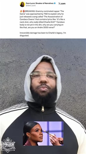 9.1K views · 101 reactions | BREAKING: Grammy nominated rapper ‘The Game’ was approached by TMZ to explain why he just released a song called ‘The Assassination of Candace Owens’ that contains lyrics like: ‘It’s like a neck shot, who really killed Charlie Kirk?’ ‘Candace body is not yet in the dirt, why are you carrying on like that, are you an Andre 3000 verse?’ Irreversible damage has been to Charlie’s legacy, I’m disgusted. | Dominick McGee | Facebook