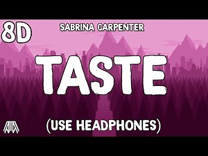 Sabrina Carpenter - Taste ( 8D Audio ) - Use Headphones 🎧