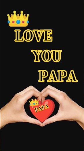 #love #you #papa #heart comment #like #share #subscribe