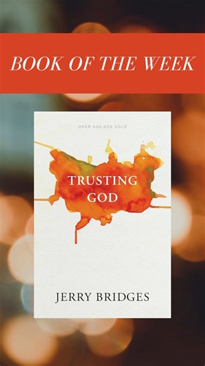 This week's recommended reading from Pastor's shelf is "Trusting God" by Jerry Bridges. #bookoftheweek #books #reading | Calvary Baptist Church
