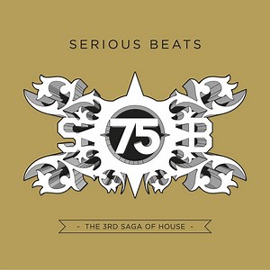 Various - Serious Beats 75 (The 3rd Saga Of House)