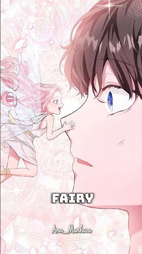 Fairy Enters the Boy's Life 🧚‍♀️✨ #manga #manhwa #manhwaedit #manhwarecap #story #fairy #cute