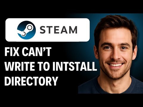 How to Fix Steam Can't Write to Install Directory [2026 GUIDE]