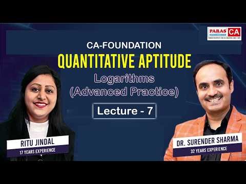 CA Foundation Maths | Logarithms (Advanced Practice) | L-7 | Ritu Jindal | Paras Institute