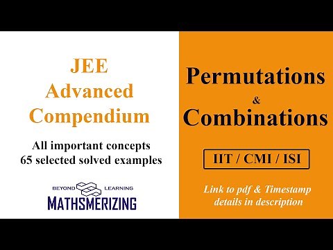 Permutations & Combinations | JEE Advanced Compendium | All important concepts | 65 solved examples