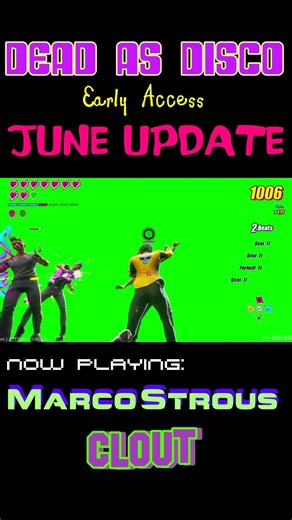 DEAD AS DISCO - JUNE UPDATE!!! - FREE PLAY MODE - MARCO STROUS - CLOUT #deadasdisco #music #gaming