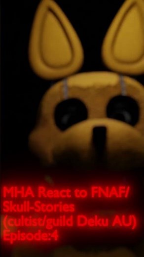MHA reacts to fnaf episode4 (cultist Deku) teaser3 #fnaf