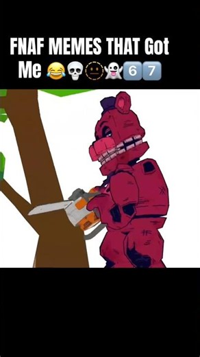 FNAF MEMES THAT Got Me Like 😀😆😄🤣💀6️⃣7️⃣ #fnaf _# #asdf