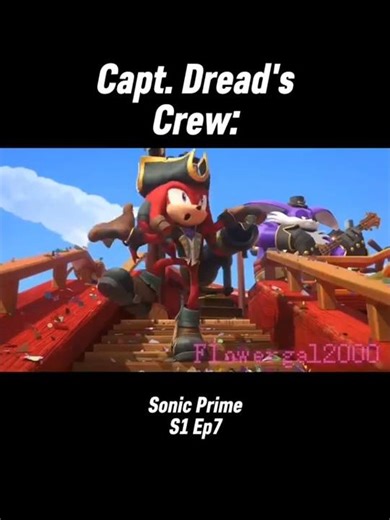 #SONICPRIME "Pirates who don't do anything"