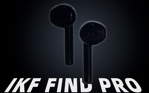 259元的Airpods？IKF FIND Pro深度测评