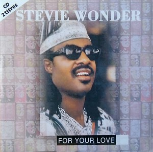 Stevie Wonder - For Your Love