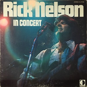 Rick Nelson - Rick Nelson In Concert
