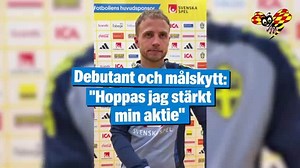 Debutant och målskytt: ”Hoppas jag stärkt min aktie”